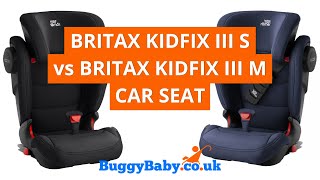 Britax Kidfix III S vs Britax Kidfix III M Car Seat  BuggyBaby Reviews [upl. by Aleak]