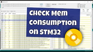 S01E01 Tools How to determine the memory consumption in STM32 [upl. by Pyszka767]