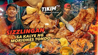 STREET SIZZLING  Gravy palang ULAM na  Tondo Street Food  Liempo Tbone Steak Sisig  TIKIM TV [upl. by Assilac]