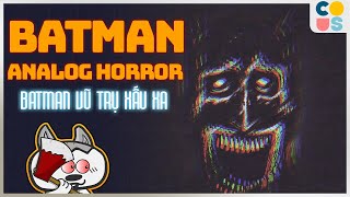 Batman Analog Horror  Batman điên cuồng mất trí trong vũ trụ của Oblivion [upl. by Cruz]