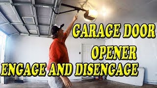 How to disengage and reengage my Garage Door Opener [upl. by Aynekat]