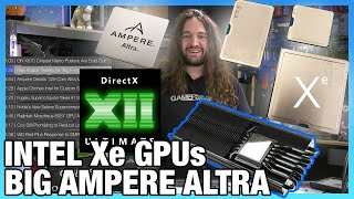 HW News  Intel Shows Xe GPUs 128Core Ampere CPU DirectX 12 Ultimate Scheduling [upl. by Seto]