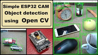 Simple ESP32 CAM Object detection using Open CV [upl. by Brandais481]