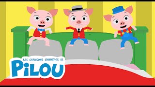 3 petits cochons sautent sur le lit  Les chansons chouettes de Pilou [upl. by Yaral]