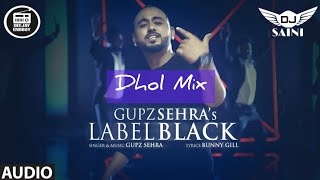 LABEL BLACK CHALDI REMIX GUPZ SEHRA  YO DJ SAINI  PEG SPECIAL MIX [upl. by Kowtko]