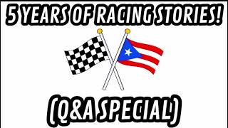 5 YEARS OF RACING STORIES QampA SPECIAL OPEN [upl. by Rehctaht]