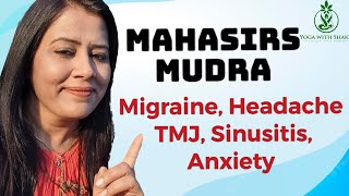 Mahasirs Mudra for Migraine  TMJ  Sinusitis  Anxiety  Headache [upl. by Chader]