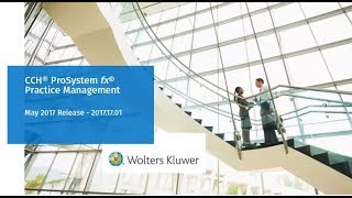 CCH® ProSystem fx® Practice Management Whats New on 20171701 [upl. by Ahsinot238]