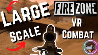 FireZone VR  Large Scale Combat In VR [upl. by Ardnekal737]