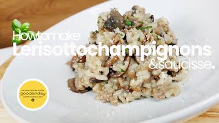 Un incroyable risotto aux champignons et saucisse si facile à fairethe best and easy risotto recipe [upl. by Ameline319]