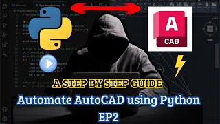 Python boosts AutoCAD A step by step Ep2 [upl. by Gehman918]