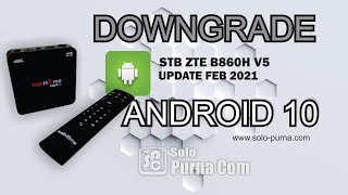 CARA DOWNGRADE STB ZTE B860H V5 UPDATE FEBRUARI 2021 ANDROID 10 [upl. by Darrell577]