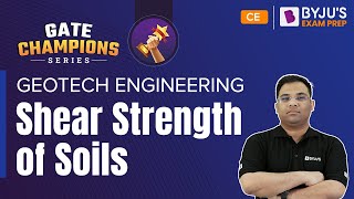 Shear Strength of Soils  Geotech  GATE 2023 Civil Engineering CE  BYJUS GATE [upl. by Samot]