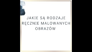 Jakie są rodzaje recznie malowanych obrazów porady urządzamy wnętrze przytulnydom dc fyoupage [upl. by Notecnirp]