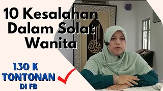 solat 10 KESALAHAN DALAM SOLAT WANITA  Ustazah Nurul Hidayah [upl. by Yeoj]