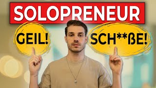 Vor und Nachteile eines Solopreneurs Erfolgreich als Einzelunternehmer [upl. by Raina262]