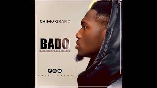 Chimo grand  bado official music audio [upl. by Epillihp85]