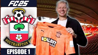 The Southampton Rebuild  Southampton FC 25 Career Mode  EP1 [upl. by Alroi]