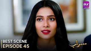 Saraab  Episode 45 – Best Scene  Fazyla Laasharie – Salman Saeed  Pakistani Drama  aurLife [upl. by Iams]