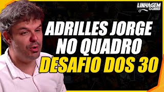 DESAFIO DOS 30 COM ADRILLES JORGE [upl. by Relyc827]