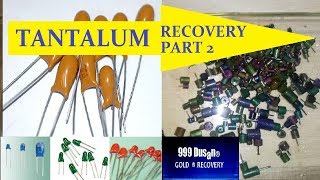 TANTALUM RECOVERY part 2 [upl. by Bekah]