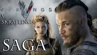 SAGA  Skraelings v Vikings [upl. by Yates]