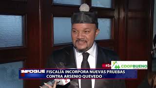 Fiscalía incorpora nuevas pruebas contra Arsenio Quevedo [upl. by Jasun]