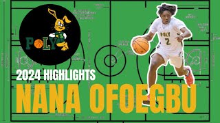 Nana Ofoegbu 2024 Basketball Highlights [upl. by Varrian]