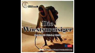 Sondagoggend Diens Woestynreisiger [upl. by Gebelein]