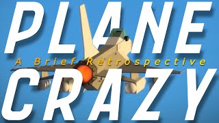 Plane Crazy  A Brief Retrospective Documentary [upl. by Basile]