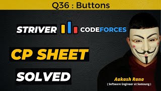 Buttons Striver CP Sheet  Codeforces  Competitive Programming Striver CP [upl. by Poyssick]