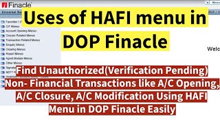 Uses of HAFI Menu In DOP Finacle  Find The NonFinancial Transactions Pending for Authorization [upl. by Jemine]