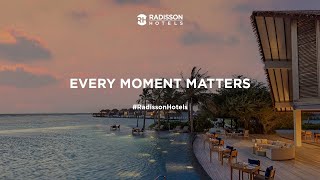 Radisson Hotel Group  Every Moment Matters [upl. by Assilav]