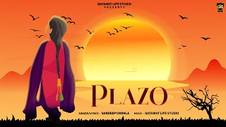 Plazo  Lyrical Video   Sandeep Chohla  Qyamat Life STudioz  Latest Punjabi Song 2024 [upl. by Inaluiak]