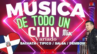 Musica Variada mix 2 DE TO’ UN CHIN MIX 🔥🤯Bachata Tipico  Salsa  Dembow dominicano🔥Dj NINOG [upl. by Chrystel]