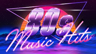 Greatest Hits 1980s Oldies Music  Best Music Hits 80s Playlist  Unforgettable Hits of the 80s [upl. by Leund]