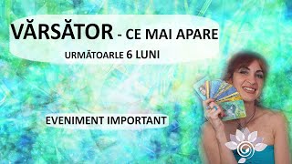 VĂRSĂTOR Asta Apare în cale  a 2a Jumătate a Anului  Zodii de APĂ  Horoscop [upl. by Aicenat]