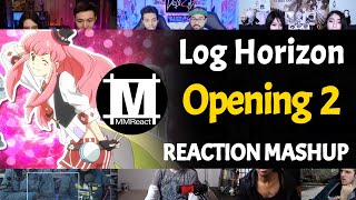 Log Horizon Opening 2  Reaction Mashup [upl. by Chaker]