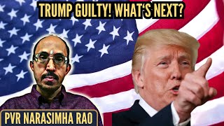 Trump found Guilty on all 34 counts of Falsifying Business Records  whats next PVR Narasimha Rao [upl. by Kcor]