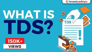 What is TDS  TDS Tax Deducted at Source  Income Tax Concepts explained by Yadnya [upl. by Ronna]