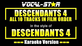 Descendants 4 Karaoke All 10 Tracks in Film Order  Decendants 4 Karaoke Version [upl. by Bonni366]