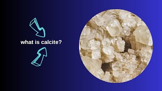 What is calcite [upl. by Yttiy]