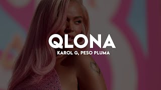 QLONA  KAROL G x Peso Pluma LetraLyrics [upl. by Weide]