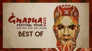 BEST OF GNAOUA FESTIVAL TOUR 2022 [upl. by Ailehs]