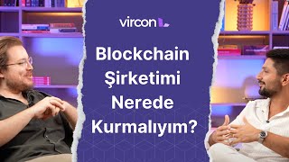 Blockchain Şirketimi Nerede Kurmalıyım  Vircon Legal [upl. by Anerres]