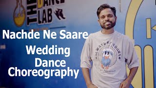 Nachde Ne Saare Best Dance TutorialWedding ChoreographyBollywood The Jp Dance Lab [upl. by Leikeze79]