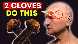 Eat 2 Cloves a Day After 50 Here’s What Will Shock You [upl. by Yrrum]