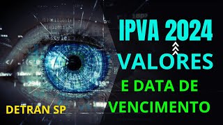 VALOR IPVA 2024 SP CONSULTA DATA DE VENCIMENTO  Jaime Marques [upl. by Karub]