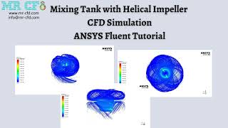 Mixing Tank with Helical Impeller CFD Simulation ANSYS Fluent Tutorial [upl. by Prowel]