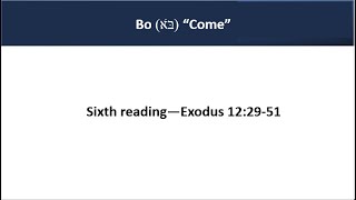 Bo 6th Reading Aliyah Exodus 122951 [upl. by Dyann]